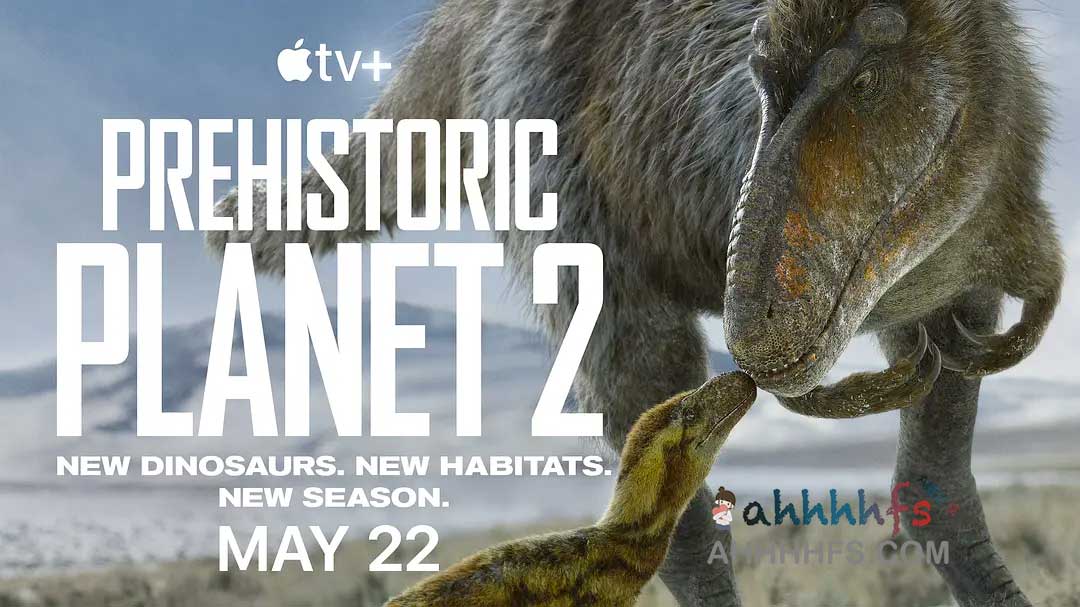 史前星球 第二季 Prehistoric Planet Season 2 (2023) 中字 4k 2160p